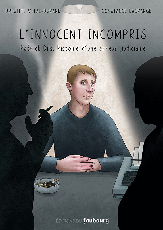 L’Innocent incompris. Patrick Dils